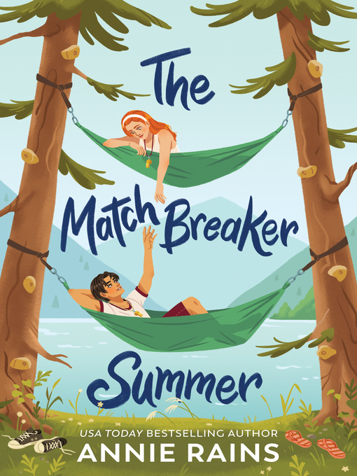 Title details for The Matchbreaker Summer by Annie Rains - Available